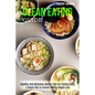 Clean Eating Guide: A Simple Way to Achieve Healthy Weight Loss (Healthy and Delicious Recipe Tips for Eating Clean) - Paperback