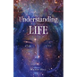 Understanding Life: What my ancestors taught me through my dreams - Paperback