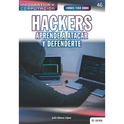 Conoce todo sobre Hackers. Aprende a atacar y defenderte - Paperback