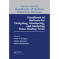 Handbook of Methods for Designing, Monitoring, and Analyzing Dose-Finding Trials - Paperback