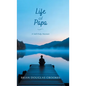 Life of Papa: A Self-Help Memoir - Hardcover