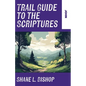 Trail Guide to the Scriptures: John - Paperback