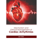 Mechanism and Clinical Management of Cardiac Arrhythmias - Hardcover