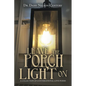 Leave the Porch Light On: A Collection of Conversational Love Poems - Paperback