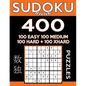 Sudoku Book 400 Puzzles, 100 Easy, 100 Medium, 100 Hard and 100 Extra Hard: Sudoku Puzzle Book With Four Levels of Difficulty To Improve Your Game - Paperback