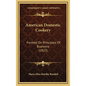 American Domestic Cookery: Formed On Principles Of Economy (1823) - Hardcover
