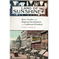 Land of Sunshine: Race, Gender, and Regional Development in a California Periodical - Hardcover