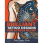 Brilliant Tattoo Designs For Stress Relief - Paperback