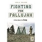 Fighting for Fallujah: A New Dawn for Iraq - Hardcover