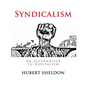 Syndicalism: An Alternative to Capitalism - Paperback