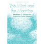 The Mind and the Machine: What It Means to Be Human and Why It Matters - Paperback