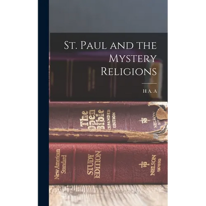 St. Paul and the Mystery Religions - Hardcover