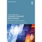 Climate Change Education: Knowing, Doing and Being - Paperback