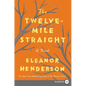 The Twelve-Mile Straight - Paperback