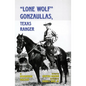 Lone Wolf Gonzaullas: Texas Ranger - Paperback