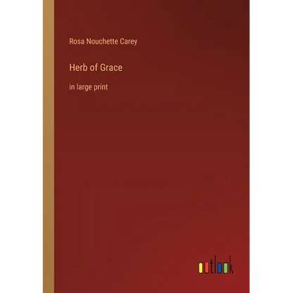 Herb of Grace: in large print - Paperback
