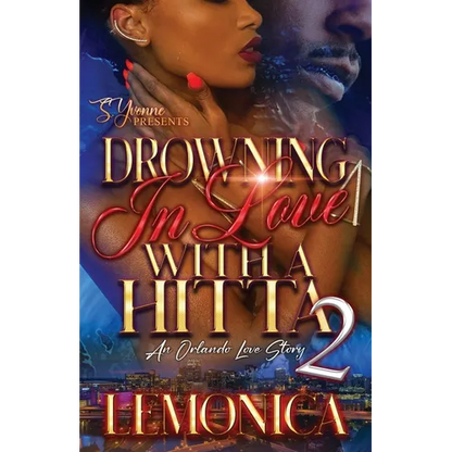 Drowning In Love With A Hitta 2: An Orlando Love Story - Paperback