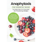 Anaphylaxis: The Essential Guide: An Action Plan For Living With Life-Threatening Allergies - Paperback