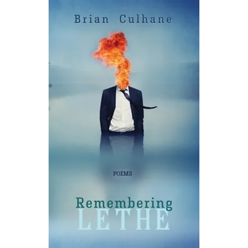 Remembering Lethe: Poems - Hardcover