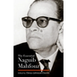 The Essential Naguib Mahfouz: Novels, Short Stories, Autobiography - Hardcover