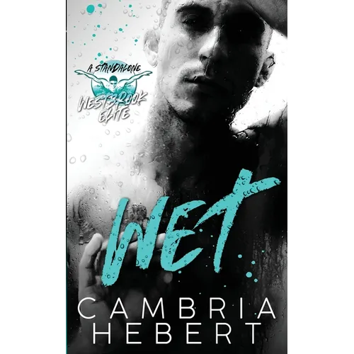 Wet: A Westbrook Elite Standalone - Paperback