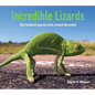 Incredible Lizards: One Hundred Species from Around the World - Hardcover