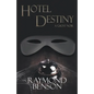 Hotel Destiny: A Ghost Noir - Paperback