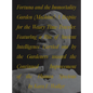 Fortuna and the Immortality Garden (Machine): A Respite for the Weary Time-Traveler. Featuring a Rite of Ancient Intelligence Carried Out by the Garde - Paperback
