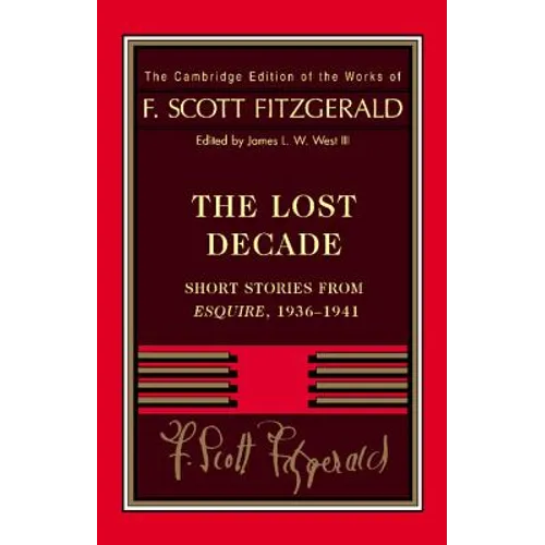 Fitzgerald: The Lost Decade: Short Stories from Esquire, 1936 1941 - Paperback