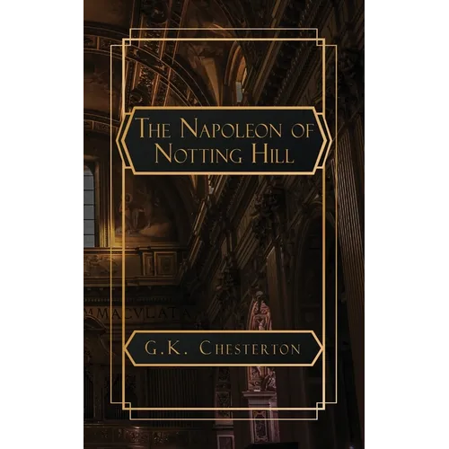 The Napoleon of Notting Hill - Paperback