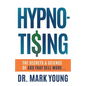 Hypno-Tising: The Secrets and Science of Ads That Sell More... - Paperback