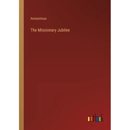 The Missionary Jubilee - Paperback