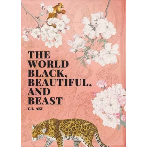 The World Black, Beautiful, and Beast - Paperback