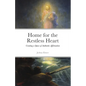Home for the Restless Heart: Creating a Space of Authentic Affirmation - Paperback