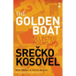 The Golden Boat: Selected Poems of Srečko Kosovel - Paperback