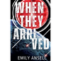 When They Arrived - Paperback