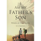 I Am My Father's Son: Winds of Time Novel - Paperback