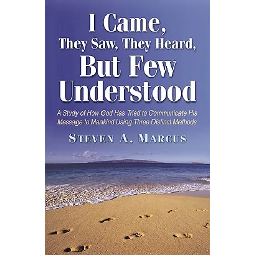 I Came, They Saw, They Heard, But Few Understood - Paperback