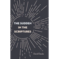 The Sudden in the Scriptures - Paperback
