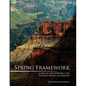 Spring Framework: A Step by Step Approach for Learning Spring Framework - Paperback