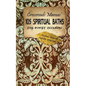 Crossroads Mamas' 105 Spiritual Baths for Every Occasion - Paperback
