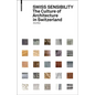 Swiss Sensibility: The Culture of Architecture in Switzerland - Hardcover