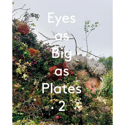 Eyes as Big as Plates 2 - Hardcover
