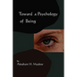 Toward A Psychology of Being-Reprint of 1962 Edition First Edition - Paperback
