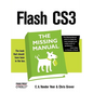 Flash Cs3: The Missing Manual - Paperback