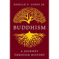 Buddhism: A Journey Through History - Hardcover