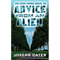 Advice From an Alien: or Icky Bicky Budda Swain - Paperback