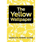 The Yellow Wallpaper - Paperback
