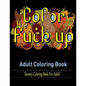 Swear Words Adult coloring book: Sweary Coloring Book for Adult! - Paperback