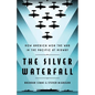 The Silver Waterfall: How America Won the War in the Pacific at Midway - Hardcover